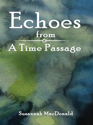 cover image of Echoes from a Time Passage